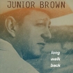 Junior Brown Long Walk Back Формат: Audio CD (Jewel Case) Дистрибьюторы: Warner Music, Торговая Фирма "Никитин" Германия Лицензионные товары Характеристики аудионосителей 2009 г Альбом: Импортное издание инфо 11246o.