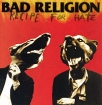 Bad Religion Recipe For Hate Формат: Audio CD (Jewel Case) Дистрибьюторы: Epitaph, Концерн "Группа Союз" Россия Лицензионные товары Характеристики аудионосителей 2009 г Альбом: Российское издание инфо 11475o.