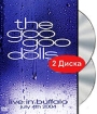 The Goo Goo Dolls: Live In Buffalo July 4th 2004 (DVD + CD) Формат: DVD (NTSC) (Подарочное издание) (Keep case) Дистрибьютор: Торговая Фирма "Никитин" Региональные коды: 2, 3, 4, 5 Количество слоев: инфо 13780r.